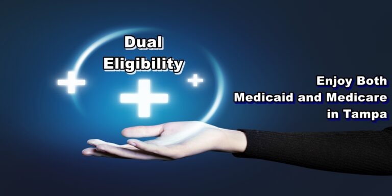 Dual eligibility for Medicaid and Medicare in Tampa
